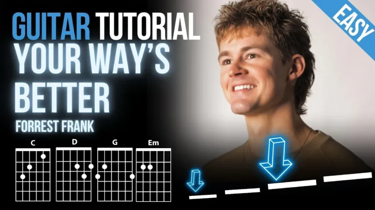 Your Ways, Better – Forrest Frank + Free Tabs